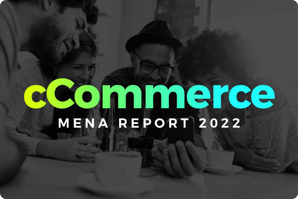 The MENA cCommerce Report 2022